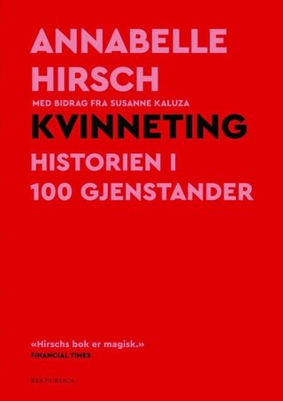 Kvinneting - historien i 100 gjenstander