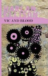 "Vic and Blood The Chronicles of a Boy and His Dog" av Harlan Ellison