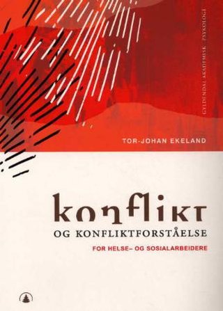 "Konflikt og konfliktforståelse" av Tor-Johan Ekeland