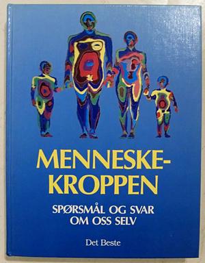 Menneskekroppen - spørsmål og svar om oss selv