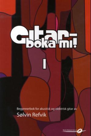 "Gitarboka mi! - 1" av Sølvin Refvik