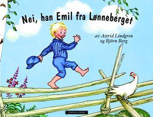 "Nei, han Emil fra Lønneberget" av Astrid Lindgren