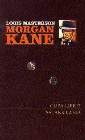 "Cuba libre! ; Satans Kane!" av Louis Masterson
