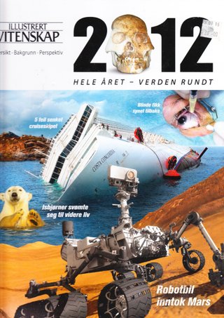 "2012 Hele året - verden rundt Illustrert vitenskaps store årbok" av Sebastian Relster