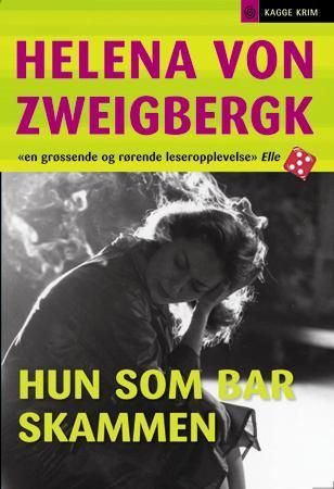 "Hun som bar skammen" av Helena von Zweigbergk