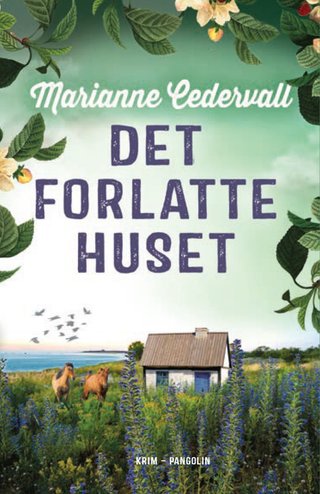 "Det forlatte huset" av Marianne Cedervall