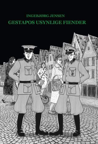 Gestapos usynlige fiender