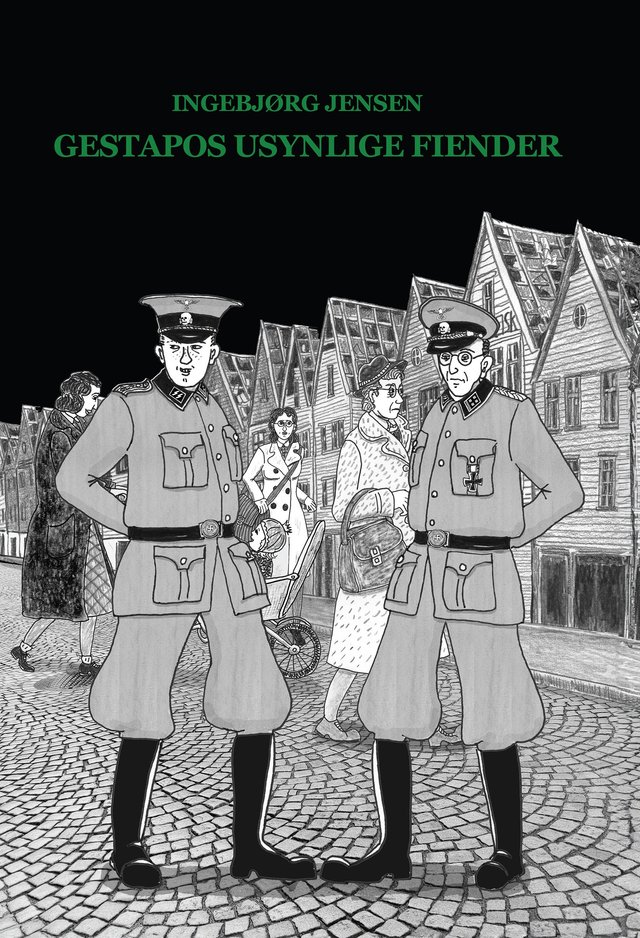 "Gestapos usynlige fiender" av Ingebjørg Jensen