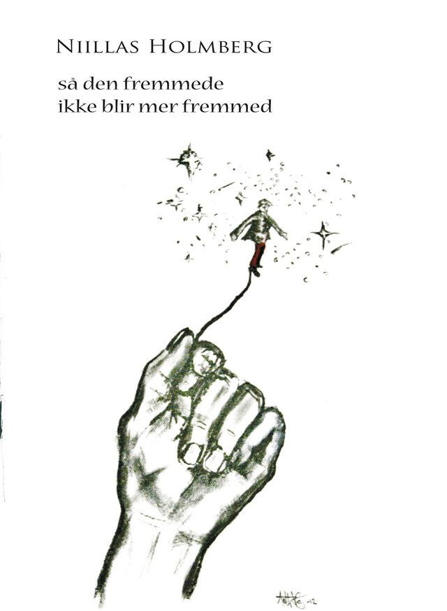"Så den fremmede ikke blir mer fremmed" av Niillas Holmberg