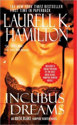 Incubus Dreams (Anita Blake, Vampire Hunter, Book 12)