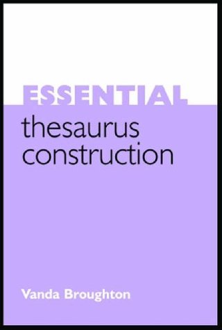 "Essential Thesaurus Construction" av Vanda Broughton