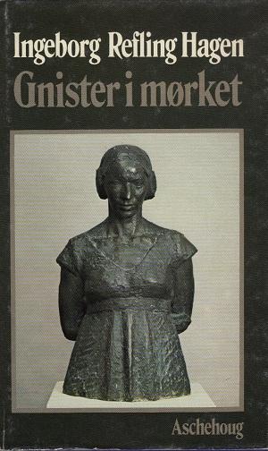 "Gnister i mørket" av Ingeborg Refling Hagen