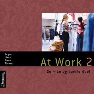 At work 2 - service og samferdsel : chapters 1, 3, 5