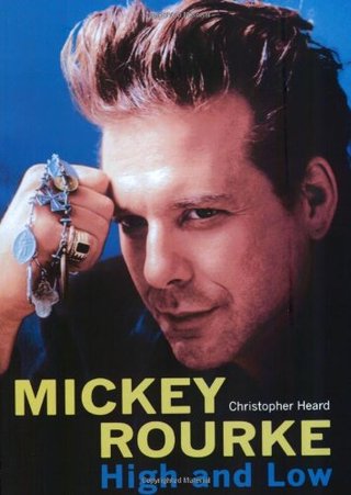 "Mickey Rourke High and Low" av Christopher Heard
