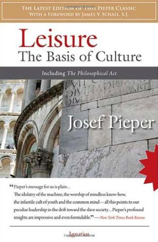 "Leisure The Basis of Culture" av Josef Pieper