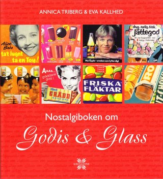 "Nostalgiboken om godis & glass" av Annica Triberg