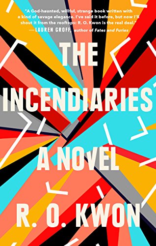 The Incendiaries - A Novel