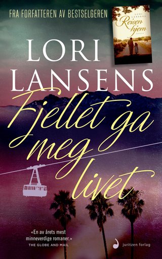 Fjellet ga meg livet - roman