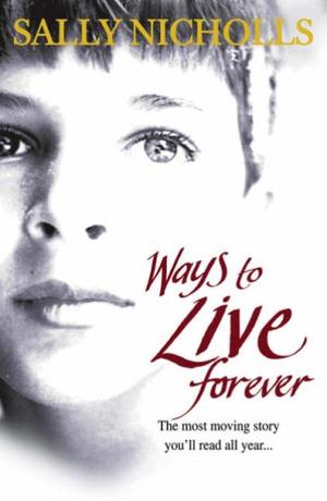 "Ways To Live Forever" av Sally Nicholls