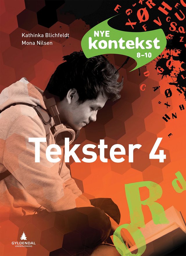 "Nye Kontekst 8-10 - Tekster 4" av Kathinka Blichfeldt