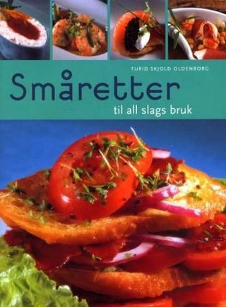Småretter til all slags bruk