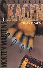 "Tigertimen" av Fredrik Skagen