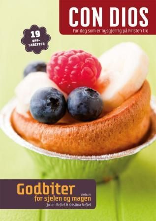 "Godbiter for sjelen og magen - con dios : for deg som er nysgjerrig på kristen tro" av Johan Reftel