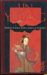 "Smilende livskunst ; Enken, nonnen og kurtisanen" av Lin Yutang