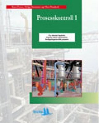 Prosesskontroll 1 - for teknisk fagskole, linje for kjemi og prosess, fordypningsområde prosess