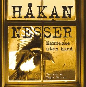 "Menneske uten hund" av Håkan Nesser
