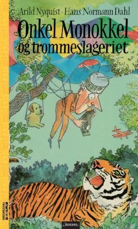 "Onkel Monokkel og trommeslageriet" av Arild Nyquist