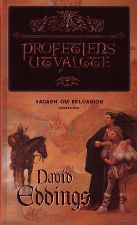 "Profetiens utvalgte - sagaen om Belgarion, første bok" av David Eddings