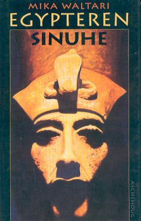 "Egypteren Sinuhe" av Mika Waltari