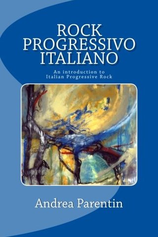"Rock Progressivo Italiano An introduction to Italian Progressive Rock" av Andrea Parentin