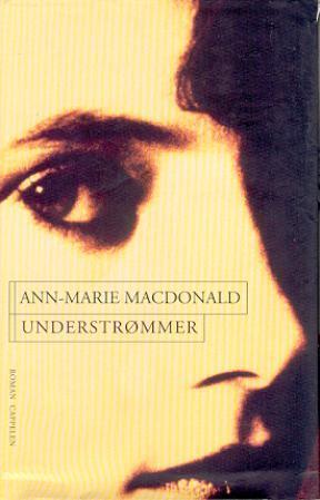 "Understrømmer" av Ann-Marie MacDonald