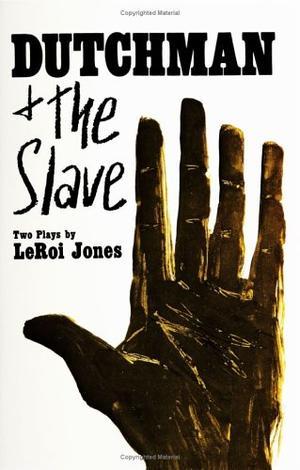 "Dutchman and The Slave - Two Plays" av LeRoi Jones