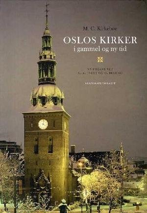 "Oslos kirker i gammel og ny tid" av M. C. Kirkebøe