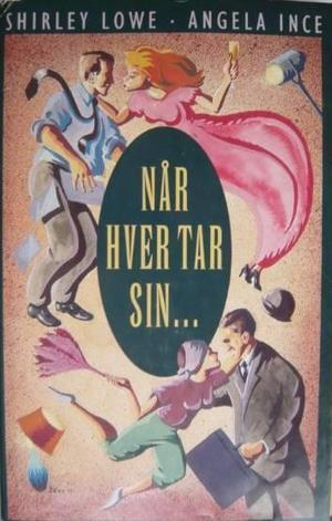 "Når hver tar sin" av Shirley Lowe