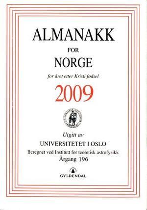 "Almanakk for Norge 2009 - for året etter Kristi fødsel" av Universitetet i Oslo. Almanakk-komiteen