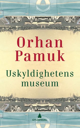 "Uskyldighetens museum" av Orhan Pamuk