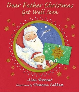 "Dear Father Christmas Get Well Soon" av Alan Durant
