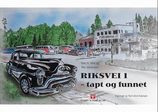 "Riksvei 1 - tapt og funnet" av Tore H. Wiik