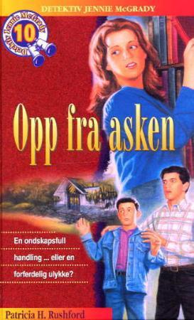 "Opp fra asken" av Patricia H. Rushford