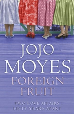 "Foreign Fruit" av Jojo Moyes