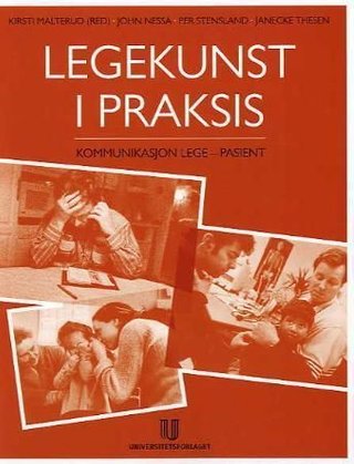 Legekunst i praksis - kommunikasjon lege-pasient