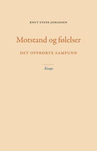 Motstand og følelser - det opprørte samfunn