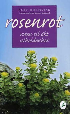 "Rosenrot - roten til økt utholdenhet" av Rolv Hjelmstad