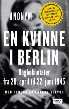 En kvinne i Berlin - dagboknotater fra 20. april til 22. juni 1945