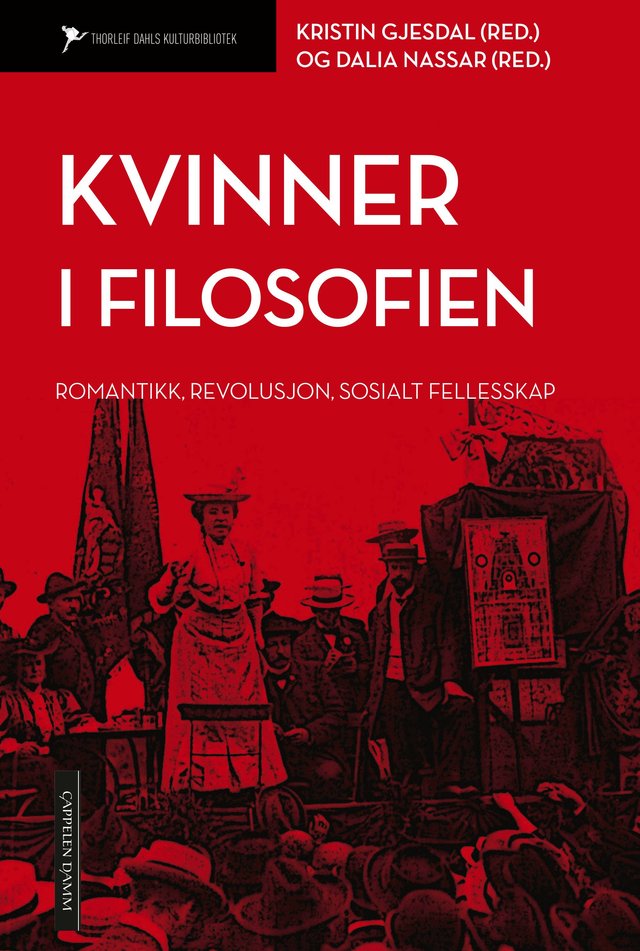 "Kvinner i filosofien - romantikk, revolusjon, sosialt fellesskap" av Kristin Gjesdal