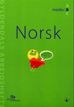 "Norsk - medio B : pakke med 5 arbeidshefter og 1 fasit" av Bente Frøhne